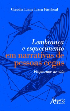 Lembrança e esquecimento em narrativas de pessoas cegas