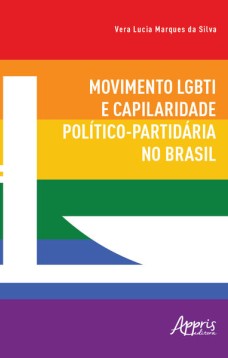 Movimento LGBTI e capilaridade político-partidária no Brasil