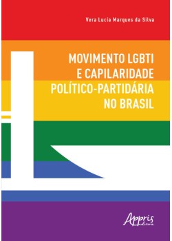 Movimento LGBTI e capilaridade político-partidária no Brasil