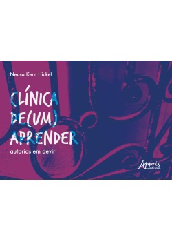 Clínica de (um) aprender: Autorias em Devir