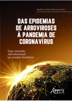 Das epidemias de arboviroses à pandemia de coronavírus