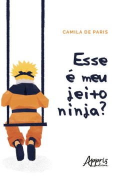 Esse é meu jeito ninja?