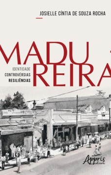 Madureira - Identidade | Controvérsias | Resiliências