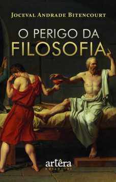 O perigo da filosofia