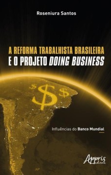 A reforma trabalhista brasileira e o projeto Doing Business