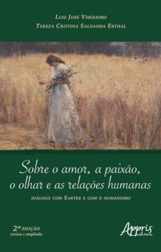 Sobre o amor, a paixão, o olhar e as relações humanas