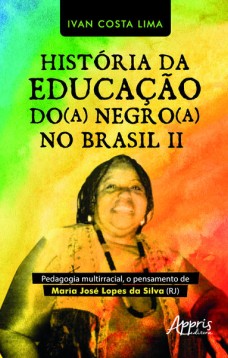 História da educação do(a) negro(a) no Brasil II