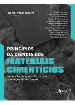 Princípios da ciência dos materiais cimentícios: produção, reações, aplicações e avanços tecnológicos