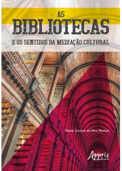 As bibliotecas e os sentidos da mediação cultural