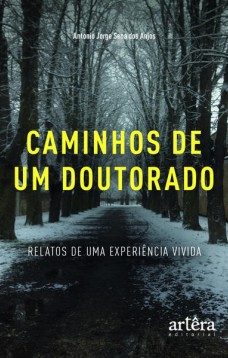 Caminhos de um doutorado: Relatos de uma experiência vivida