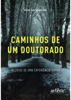 Caminhos de um doutorado: Relatos de uma experiência vivida