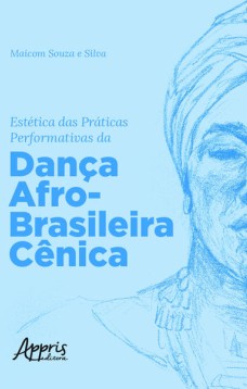 Estética das práticas performativas da dança afro-brasileira cênica