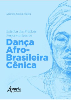 Estética das práticas performativas da dança afro-brasileira cênica