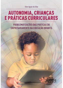 Autonomia, Crianças e Práticas Curriculares