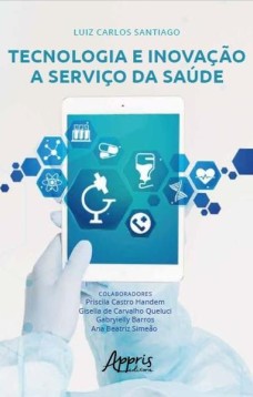 Tecnologia e inovação a serviço da saúde