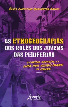 As etnogeografias dos rolês dos jovens das periferias