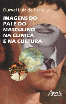 Imagens do pai e do masculino na clínica e na cultura