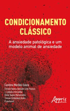 Condicionamento clássico: a ansiedade patológica e um modelo animal de ansiedade