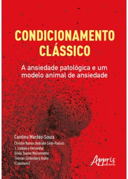 Condicionamento clássico: a ansiedade patológica e um modelo animal de ansiedade