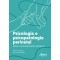 Psicologia e psicopatologia perinatal: sobre o (re)nascimento psíquico