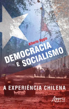 Democracia e socialismo: A experiência chilena