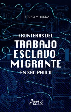 Fronteras del trabajo esclavo migrante en São Paulo