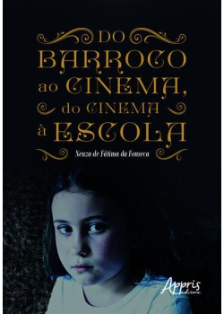 Do barroco ao cinema, do cinema à escola