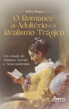 O romance de adultério e o realismo trágico