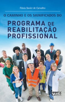 O caminho e os significados do programa de reabilitação profissional