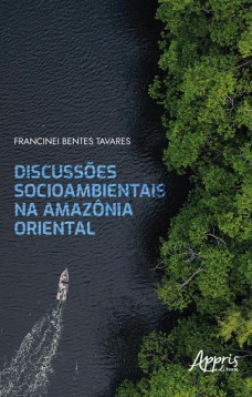 Discussões socioambientais na Amazônia oriental