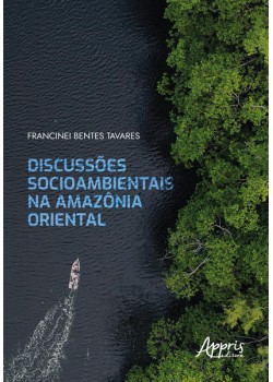 Discussões socioambientais na Amazônia oriental