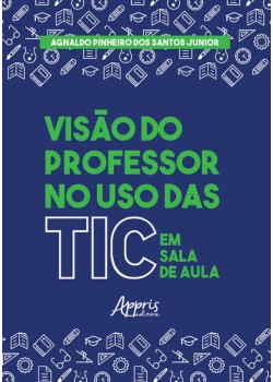 Visão do professor no uso das TIC em sala de aula