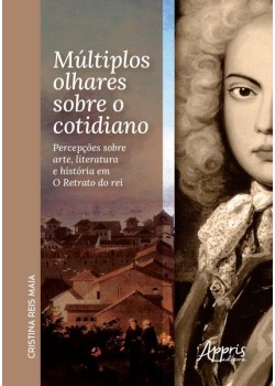 Múltiplos olhares sobre o cotidiano