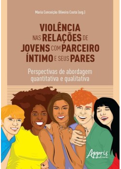 Violência nas relações de jovens com parceiro íntimo e seus pares