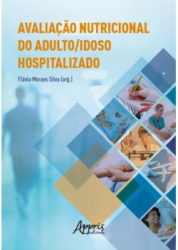 Avaliação nutricional do adulto/idoso hospitalizado