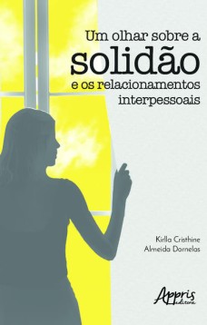 Um olhar sobre a solidão e os relacionamentos interpessoais