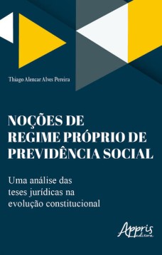 Noções de Regime Próprio de Previdência Social