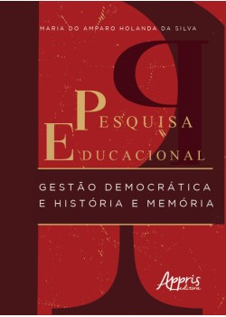 Pesquisa educacional: Gestão democrática e história e memória