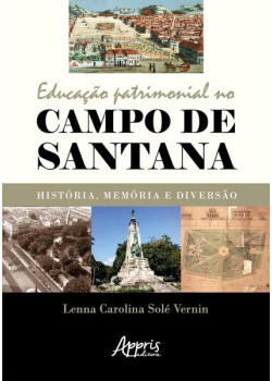 Educação patrimonial no campo de Santana: história, memória e diversão