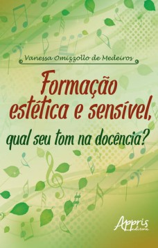 Formação estética e sensível, qual seu tom na docência?