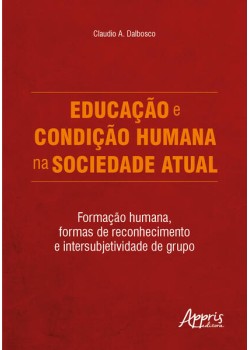 Educação e condição humana na sociedade atual