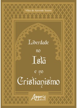 Liberdade no Islã e no Cristianismo