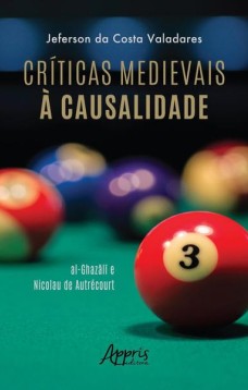 Críticas medievais à causalidade: Al-Ghazali e Nicolau de Autrécourt