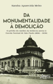 Da monumentalidade à demolição