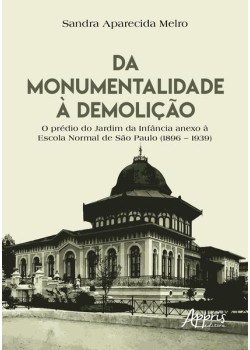 Da monumentalidade à demolição