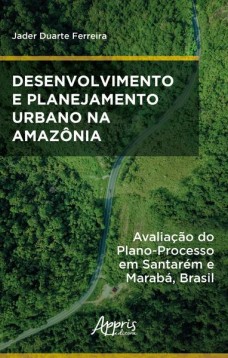 Desenvolvimento e planejamento urbano na Amazônia