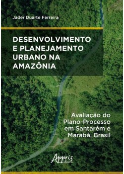 Desenvolvimento e planejamento urbano na Amazônia