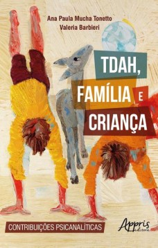 TDAH, família e criança: contribuições psicanalíticas