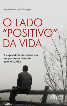 O lado “positivo” da vida