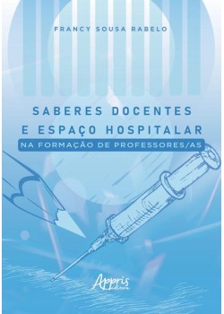 Saberes docentes e espaço hospitalar na formação de professores/as